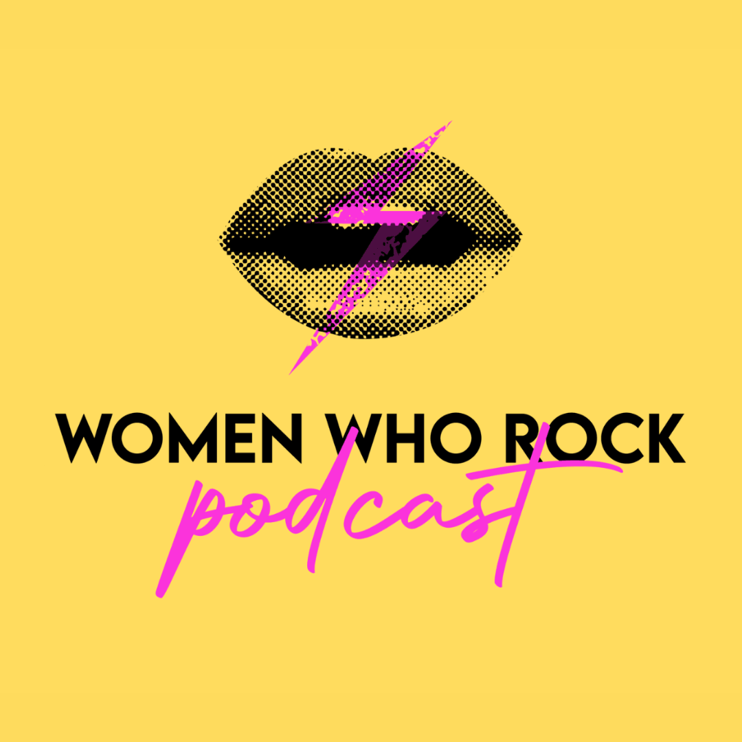 Women Who Rock Podcast